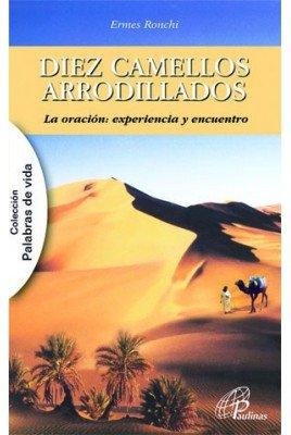 DIEZ CAMELLOS ARRODILLADOS, de Ronchi, Ermes | portada del libro