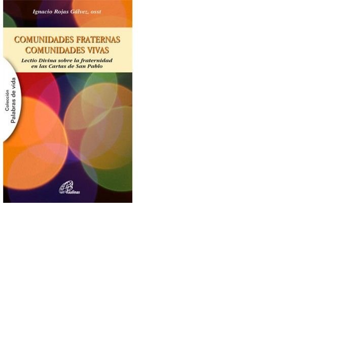 Comunidades fraternas, comunidades vivas, de Rojas Gálvez, Ignacio | portada del libro