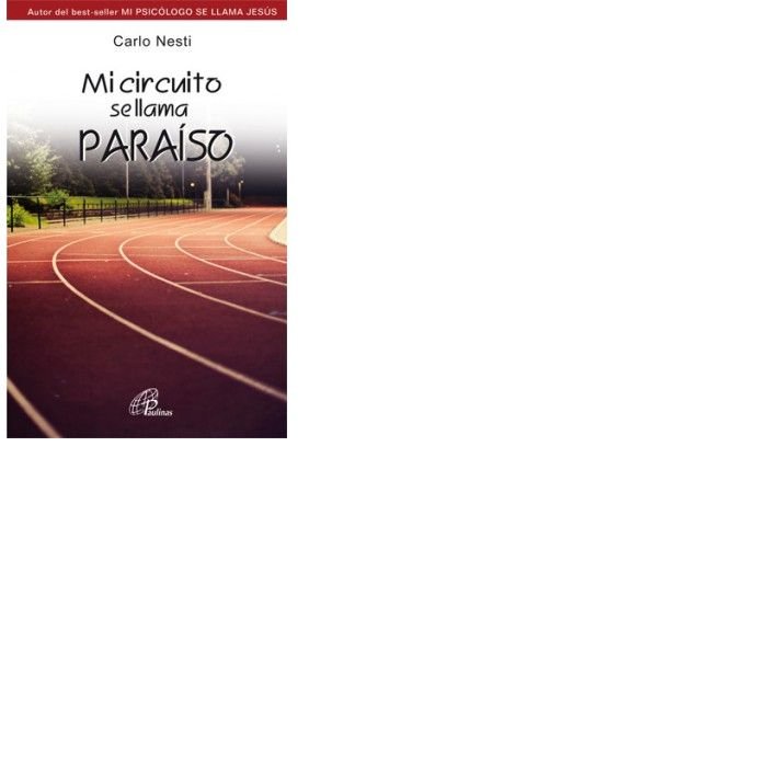 MI CIRCUITO SE LLAMA PARAISO, de NESTI, CARLO | portada del libro