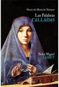 Las Palabras CALLADAS, de Lamet Moreno, Pedro Miguel | portada del libro