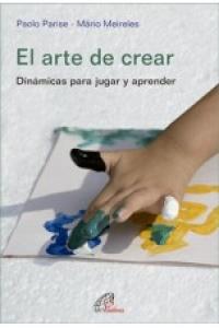 El arte de crear, de Parise, Paolo | portada del libro