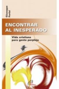 ENCONTRAR AL INESPERADO, de Forlai, Giuseppe | portada del libro