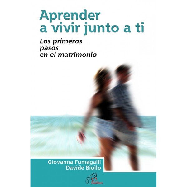 Aprender a vivir junto a ti, de Fumagalli, Giovanna | portada del libro