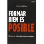 FORMAR BIEN ES POSIBLE. 10 CLAVES EN LA FORMACION DE UN ADO, de ANTONIO PEREZ VILLAHOZ | portada del libro