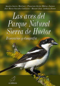 Las aves del Parque Natural Sierra de Huétor, de García Martínez, Agustín | portada del libro