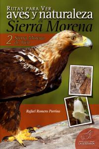 Rutas para ver aves y naturaleza en Sierra Morena, de Romero Porrino, Rafael | portada del libro