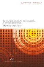 El mundo en ruta de colisión, y otros escritos, de Max-Neef | portada del libro