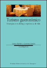Turismo gastronómico. Estrategias de marketing y experiencias de éxito, de Flavián Blanco | portada del libro