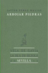 Arrojar piedras, de Pérez Walias | portada del libro