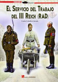 El servicio de trabajo del III Reich (RAD), de CABALLERO JURADO | portada del libro