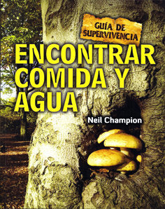 Cómo encontrar agua y comida, de Champion, Neil | portada del libro