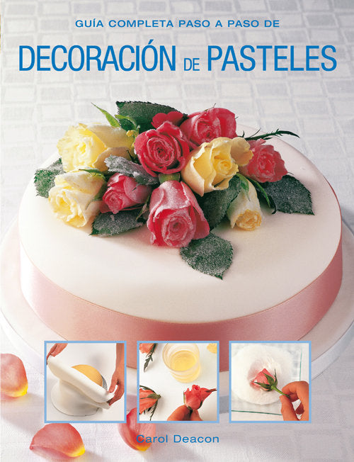Decoración de pasteles, de Deacon, Carol | portada del libro