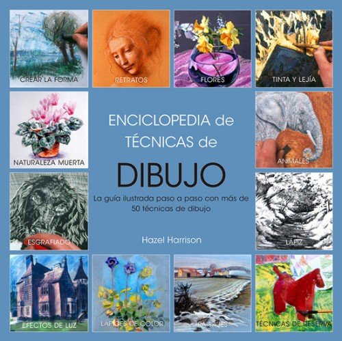 Enciclopedia de técnicas de dibujo, EDICIÓN 2017, de Harrison, Hazel | portada del libro