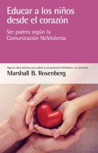 Educar a los niños desde el corazón, de Marshall B. Rosenberg | portada del libro