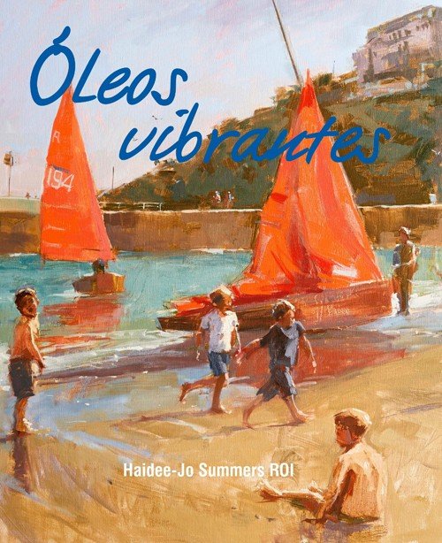 Óleos Vibrantes, de Summers, Haidee-Jo | portada del libro