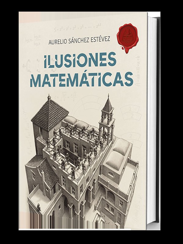 ILUSIONES MATEMATICAS VOLUMEN 1, de SANCHEZ ESTEVEZ, AURELIO | portada del libro
