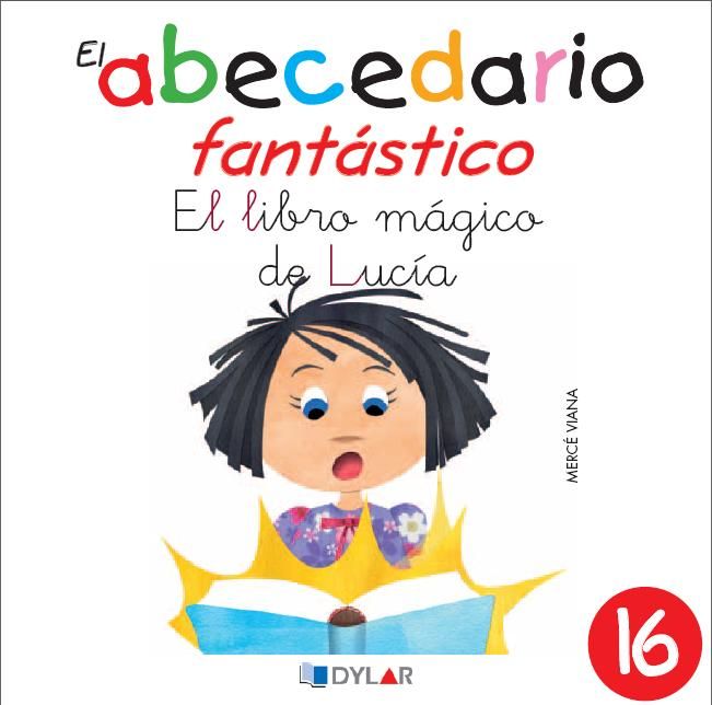 ABECEDARIO FANTASTICO 16 EL LIBRO MAGICO DE LUCIA, de Mercé Viana | portada del libro