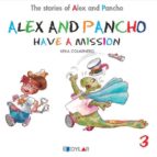 ALEX AND PANCHO HAVE A MISION - STORY 3, de Varios autores | portada del libro