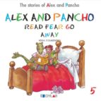 ALEX AND PANCHO READ FEAR GO AWAY - STORY 5, de Varios autores | portada del libro