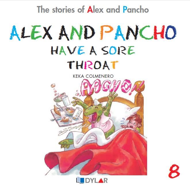 ALEX AND PANCHO HAVE A SORE THROAT - STORY 8, de Keka Colmenero | portada del libro
