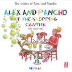 ALEX AND PANCHO AT THE SHOPPING CENTER - STORY 11, de Varios autores | portada del libro