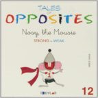 TALES OF OPPOSITES 12 - NOSY THE MOUSIE, de Varios autores | portada del libro