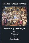 Historias y personajas de Cuenca y Provincia, de Amores Torrijos | portada del libro
