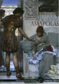 Lo que ocultan las amapolas, de Ortiz Requena, Manuel | portada del libro