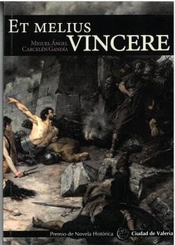 ET MELIUS VINCERE, de CARCELEN GANDIA, MIGUEL ANGEL | portada del libro