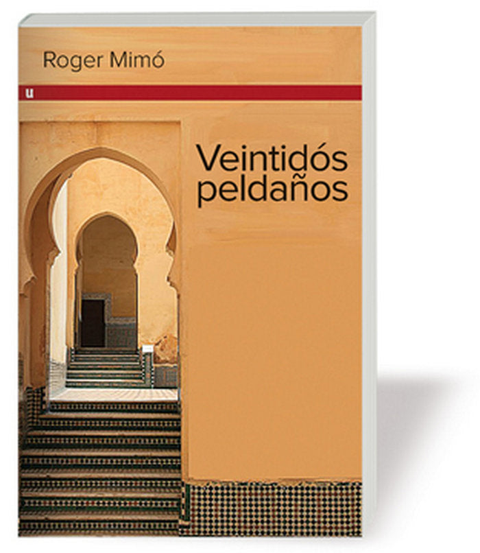 VEINTIDÓS PELDAÑOS, de MIMÓ, ROGER | portada del libro