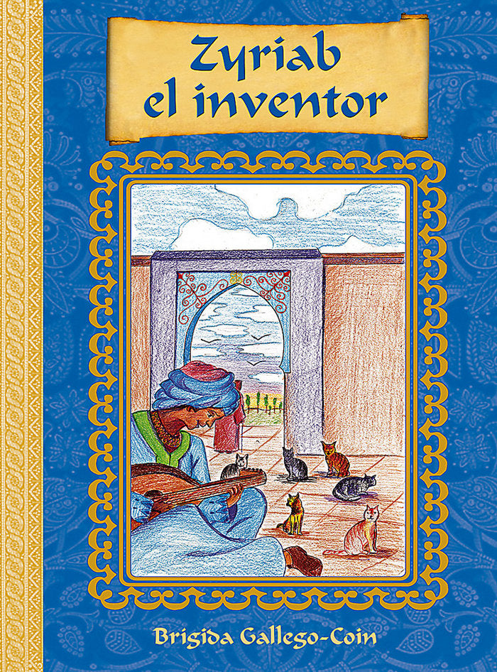 ZYRIAB EL INVENTOR, de GALLEGO-COIN, BRIGIDA | portada del libro