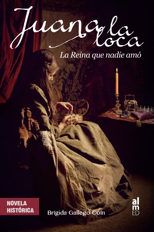 JUANA LA LOCA, de GALLEGO-COIN | portada del libro