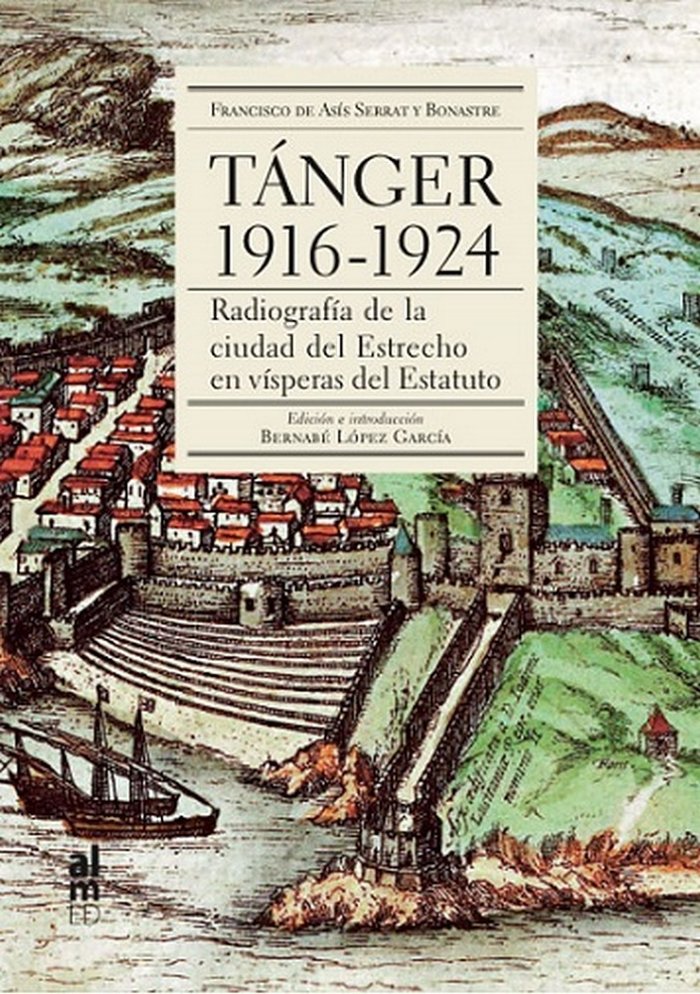 TANGER 1916-1924, de SERRAT Y BONASTRE, FRANCISCO | portada del libro