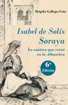 ISABEL DE SOLIS. SORAYA (N.E.), de GALLEGO-COIN, BRIGIDA | portada del libro