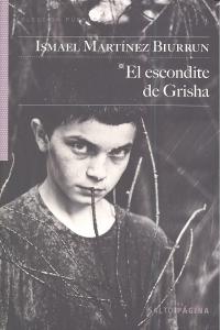 El escondite de Grisha, de Martínez Biurrun, Ismael | portada del libro