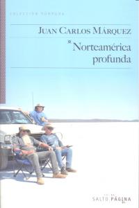Norteamérica profunda, de Márquez, Juan Carlos | portada del libro