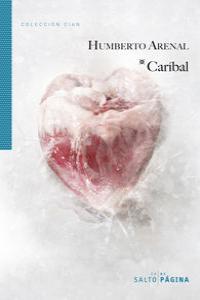 CARIBAL, de ARENAL, HUMBERTO | portada del libro