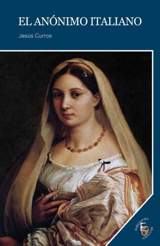 ANóNIMO ITALIANO, EL, de CURROS NEIRAS | portada del libro