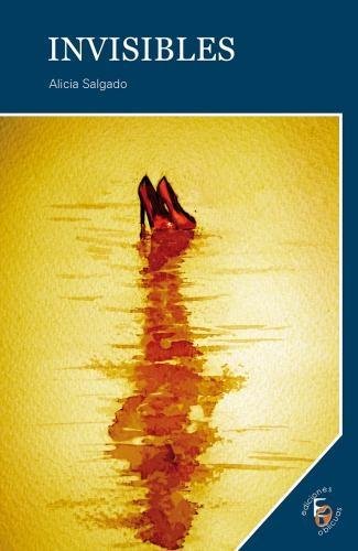 INVISIBLES, de SALGADO RODRíGUEZ, ALICIA | portada del libro
