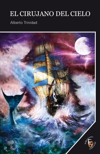 CIRUJANO DEL CIELO, EL, de TRINIDAD HERNáNDEZ | portada del libro
