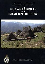 El Cantábrico en la Edad del Hierro. Medioambiente, economía, territorio y sociedad., de Torres-Martínez, Jesús Francisco | p