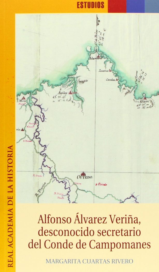 Alfonso Álvarez de Veriña, desconocido secreatiro del Conde de Campomanes, de Cuartas Rivero, Margarita | portada del libro