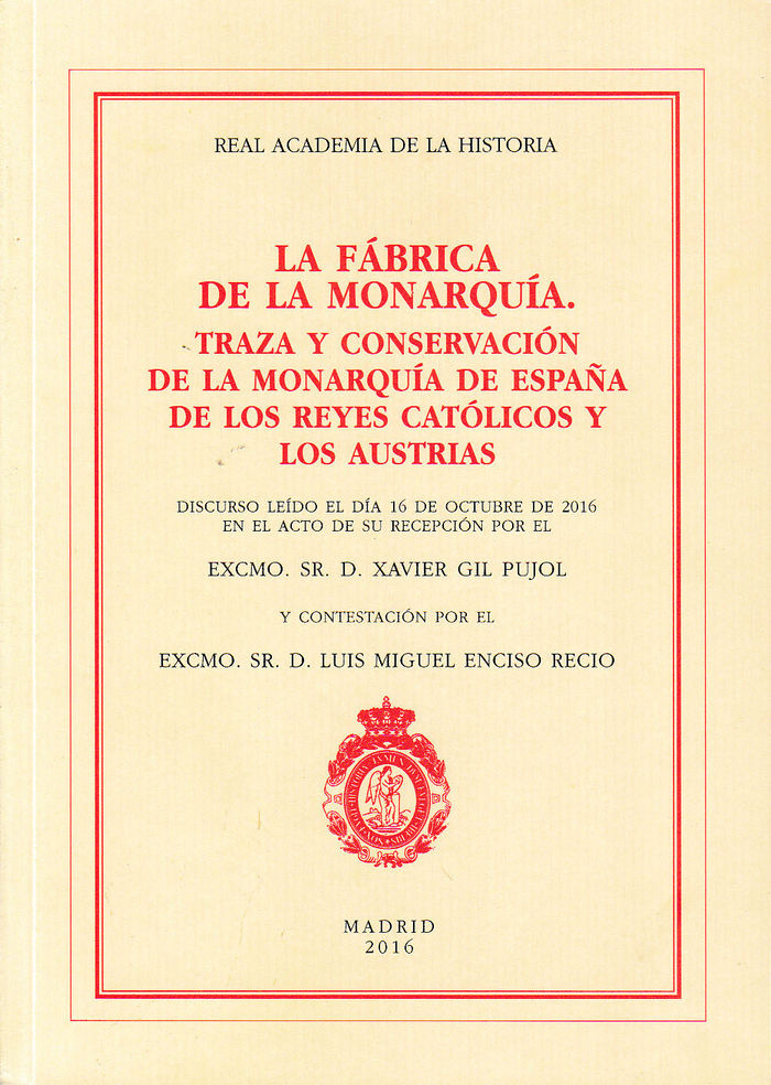 FABRICA DE LA MONARQUIA, LA., de GIL PUJOL | portada del libro