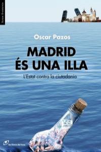 Madrid és una illa, de Pazos, Oscar | portada del libro