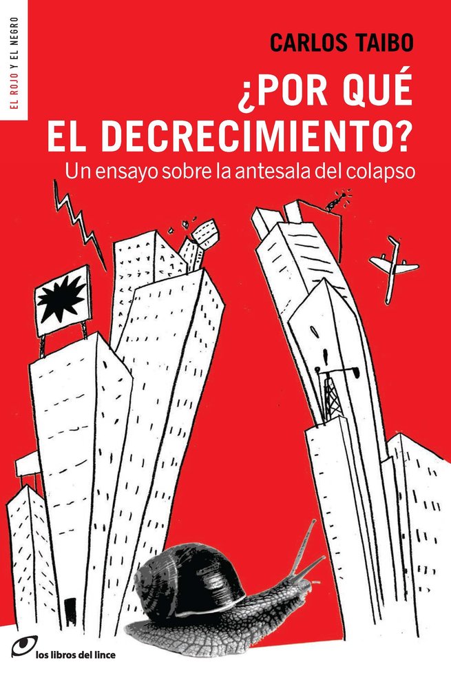 ¿Por qué el decrecimiento?, de Taibo, Carlos | portada del libro