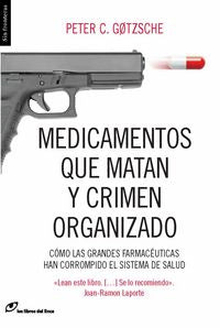 Medicamentos que matan y crimen organizado, de Goztsche | portada del libro
