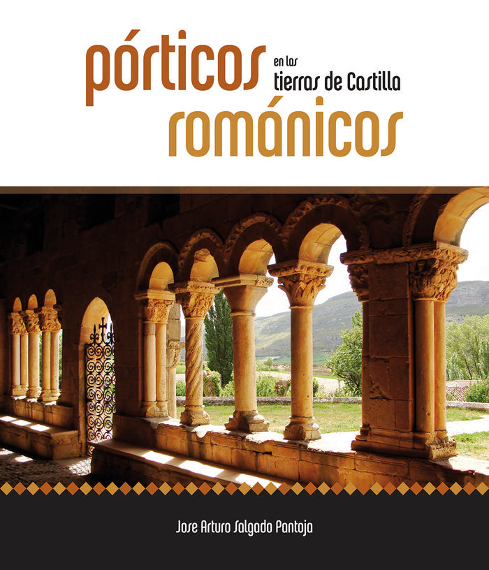 Porticos románicos en las tierras de Castilla, de Salgado Pantoja | portada del libro