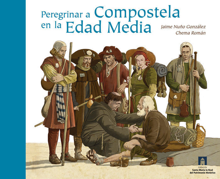 Peregrinar a Compostela en la Edad Media, de NUÑO GONZALEZ | portada del libro