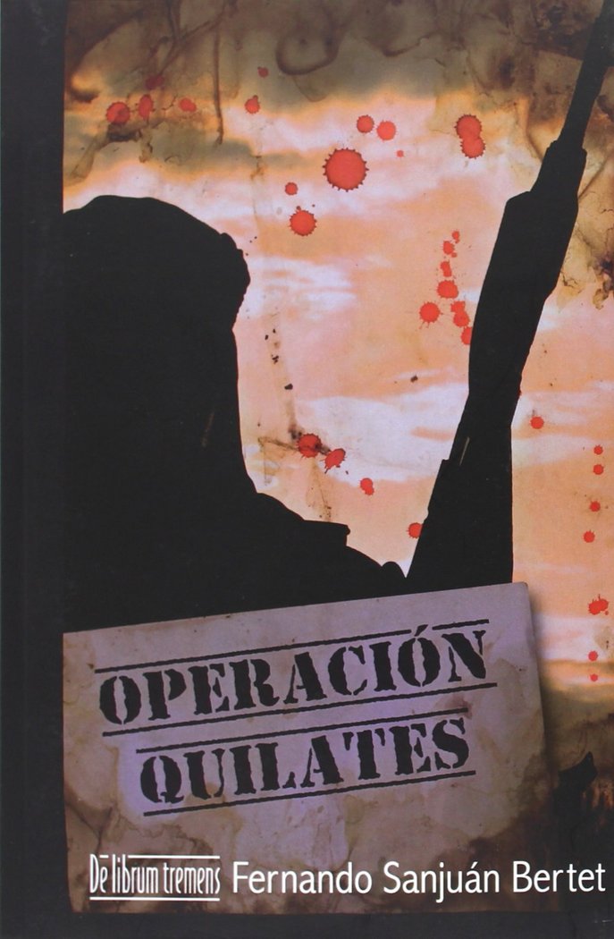 OPERACION QUILATES, de SANJUAN BERBET, FERNANDO | portada del libro