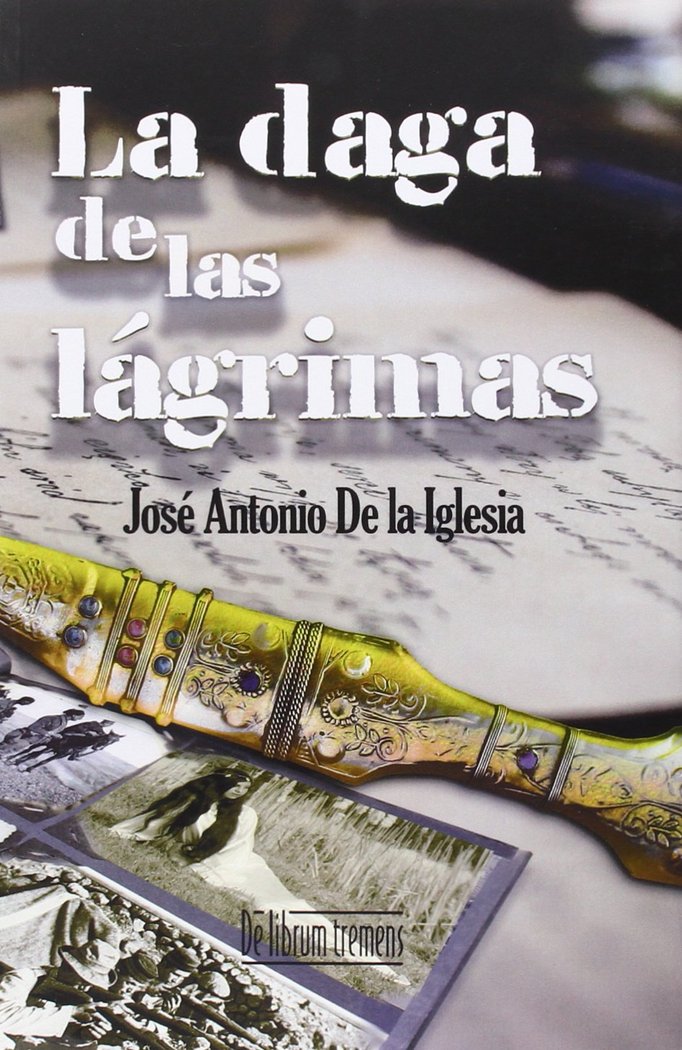DAGA DE LAS LAGRIMAS, LA, de DE LA IGLESIA, JOSE ANTONIO | portada del libro